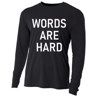 Words Are Hard Funny Jokes Sarcastic Cooling Performance Long Sleeve Crew