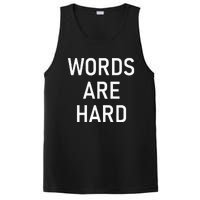 Words Are Hard Funny Jokes Sarcastic PosiCharge Competitor Tank