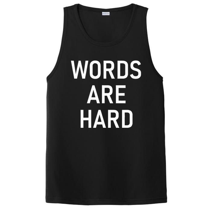 Words Are Hard Funny Jokes Sarcastic PosiCharge Competitor Tank