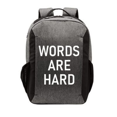 Words Are Hard Funny Jokes Sarcastic Vector Backpack