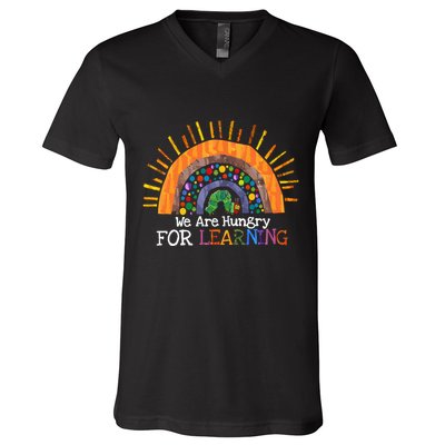 We Are Hungry For Learning Back To School Gift V-Neck T-Shirt
