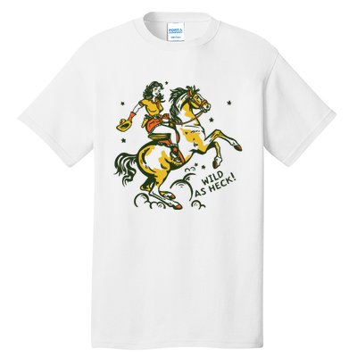 Wild As Heck Cute Retro Cowgirl Pinup Riding A Horse Tall T-Shirt