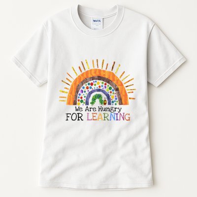 We Are Hungry For Learning Back To School Tall T-Shirt