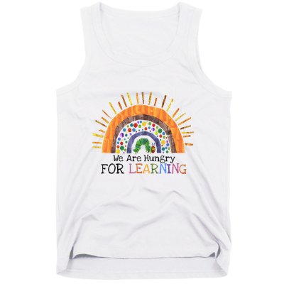 We Are Hungry For Learning Back To School Tank Top