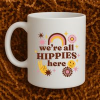 We're All Hippies Here Rainbow Retro Mug