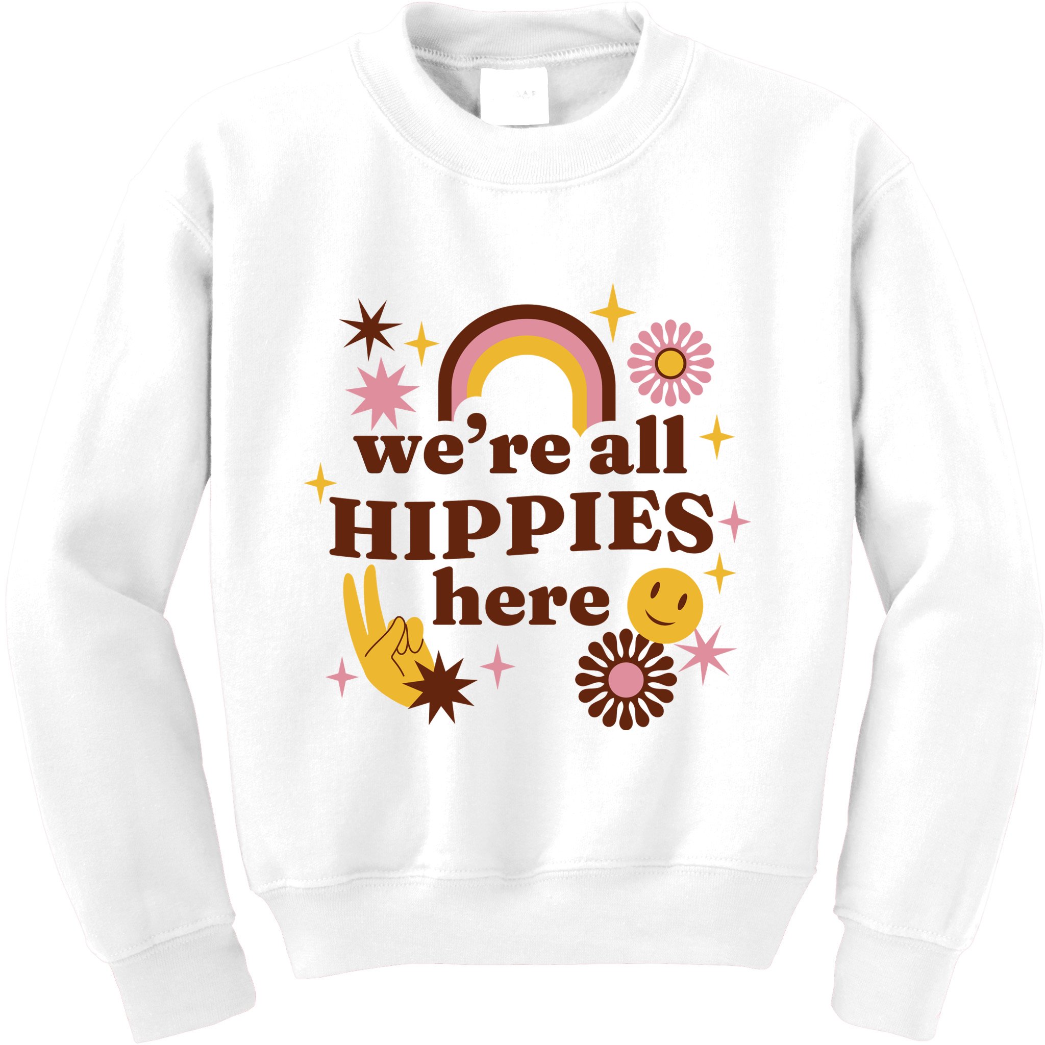 We're All Hippies Here Rainbow Retro Kids Sweatshirt