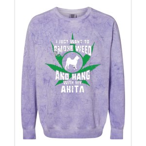 Weed And Hang With My Akita Funny Colorblast Crewneck Sweatshirt