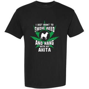 Weed And Hang With My Akita Funny Garment-Dyed Heavyweight T-Shirt