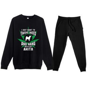 Weed And Hang With My Akita Funny Premium Crewneck Sweatsuit Set