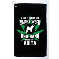 Weed And Hang With My Akita Funny Golf Towel