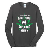 Weed And Hang With My Akita Funny Tall Long Sleeve T-Shirt