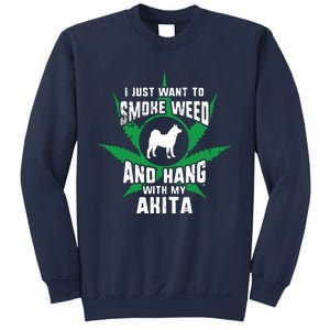 Weed And Hang With My Akita Funny Sweatshirt