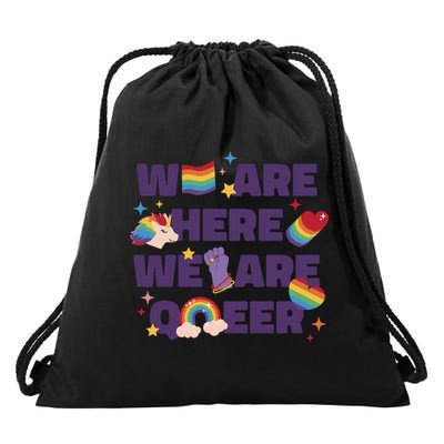 We Are Here We Are Queer Rainbow LGBTQ Drawstring Bag