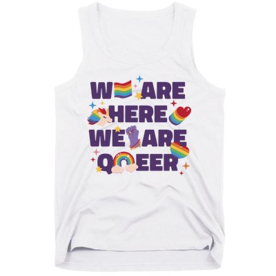 We Are Here We Are Queer Rainbow LGBTQ Tank Top