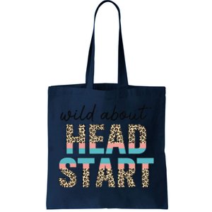 Wild About Head Start Teacher Leopard 1st Day Back To School Tote Bag