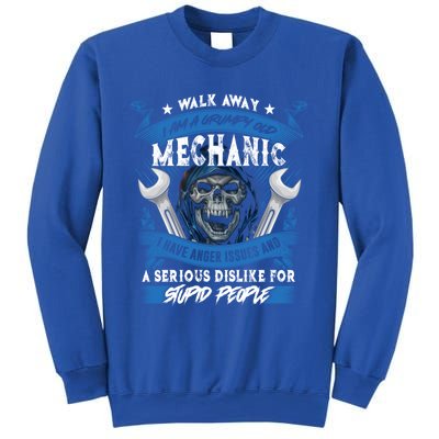 Walk Away I Am A Grumpy Old Mechanic I Have Anger Issues Gift Sweatshirt