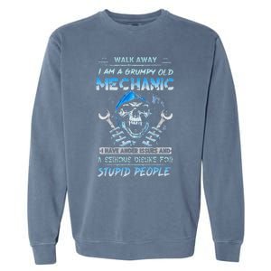 Walk Away I Am A Grumpy Old Mechanic I Have Anger Issues Min Garment-Dyed Sweatshirt