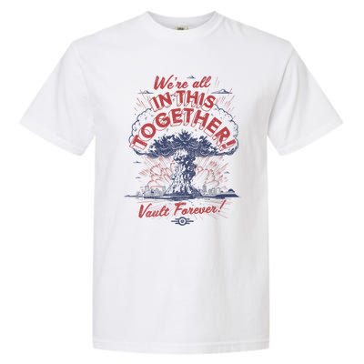 Were All In This Together Vault Forever Garment-Dyed Heavyweight T-Shirt