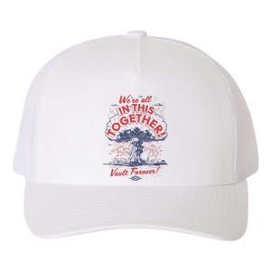 Were All In This Together Vault Forever Yupoong Adult 5-Panel Trucker Hat