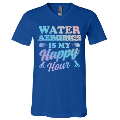 Water Aerobics Is My Happy Hour Gift Aqua Fitness Water Gym Cool Gift V-Neck T-Shirt
