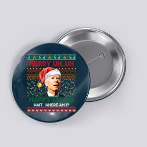 Where Am I Santa Joe Biden Merry Uh Uh Ugly Christmas Anti Biden Button