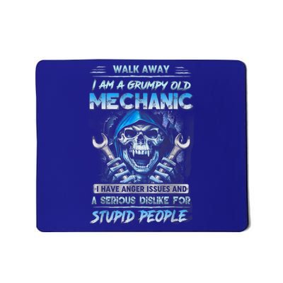 Walk Away I Am A Grumpy Old Mechanic I Have Anger Issues Mousepad