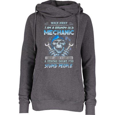 Walk Away I Am A Grumpy Old Mechanic I Have Anger Issues Womens Funnel Neck Pullover Hood