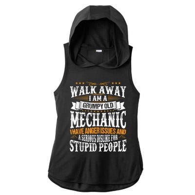 Walk Away I Am A Grumpy Old Mechanic I Have Anger Issues Ladies PosiCharge Tri-Blend Wicking Draft Hoodie Tank