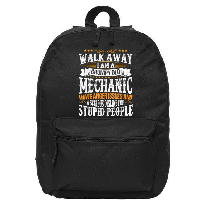 Walk Away I Am A Grumpy Old Mechanic I Have Anger Issues 16 in Basic Backpack
