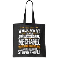 Walk Away I Am A Grumpy Old Mechanic I Have Anger Issues Bag