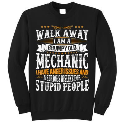 Walk Away I Am A Grumpy Old Mechanic I Have Anger Issues Tall Sweatshirt