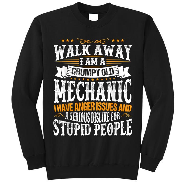 Walk Away I Am A Grumpy Old Mechanic I Have Anger Issues Tall Sweatshirt