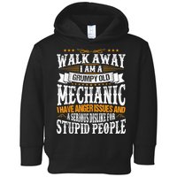 Walk Away I Am A Grumpy Old Mechanic I Have Anger Issues Toddler Hoodie