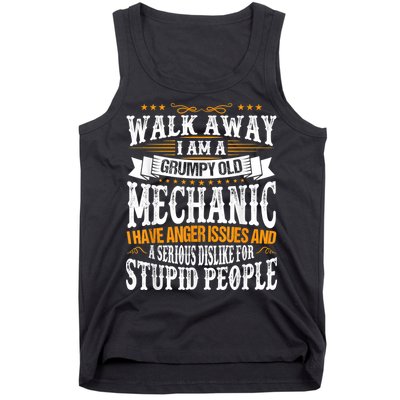 Walk Away I Am A Grumpy Old Mechanic I Have Anger Issues Tank Top