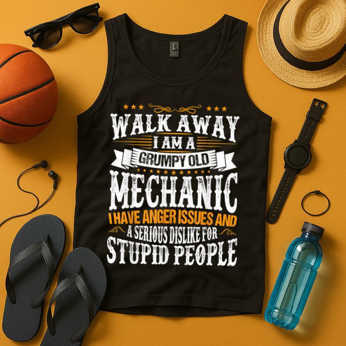 Walk Away I Am A Grumpy Old Mechanic I Have Anger Issues Tank Top