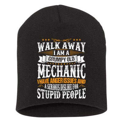 Walk Away I Am A Grumpy Old Mechanic I Have Anger Issues Short Acrylic Beanie