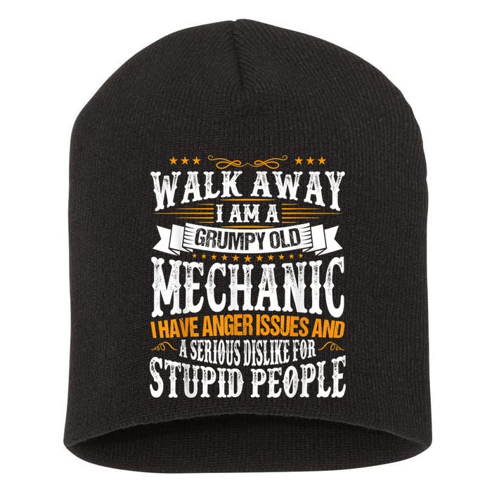 Walk Away I Am A Grumpy Old Mechanic I Have Anger Issues Short Acrylic Beanie