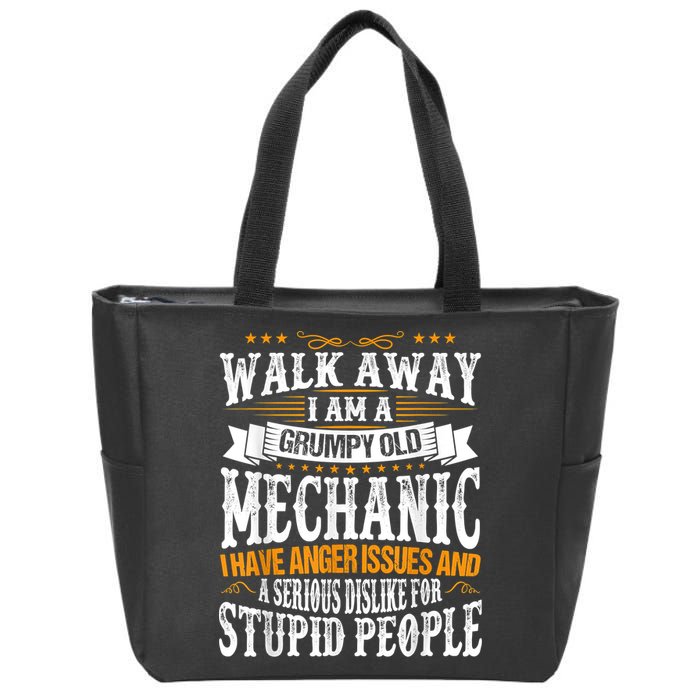 Walk Away I Am A Grumpy Old Mechanic I Have Anger Issues Zip Tote Bag