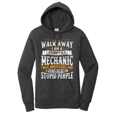 Walk Away I Am A Grumpy Old Mechanic I Have Anger Issues Women's Pullover Hoodie