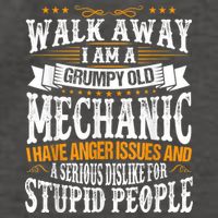 Walk Away I Am A Grumpy Old Mechanic I Have Anger Issues Vector Backpack