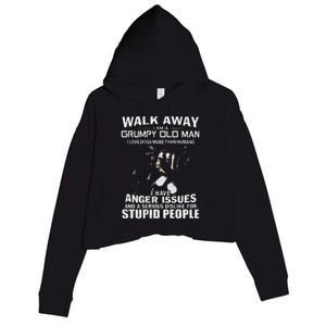 Walk Away I Am A Grumpy Old Man I Love Dogs More Than Humans Crop Fleece Hoodie