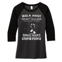 Walk Away I Am A Grumpy Old Man I Love Dogs More Than Humans Women's Tri-Blend 3/4-Sleeve Raglan Shirt