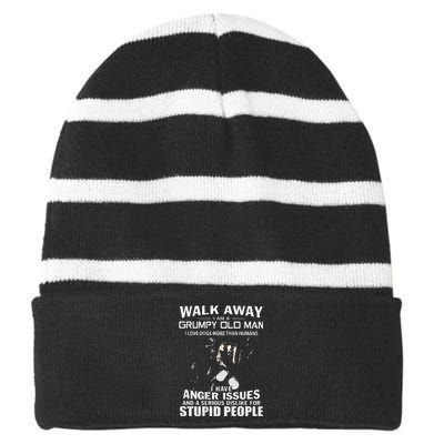 Walk Away I Am A Grumpy Old Man I Love Dogs More Than Humans Striped Beanie with Solid Band