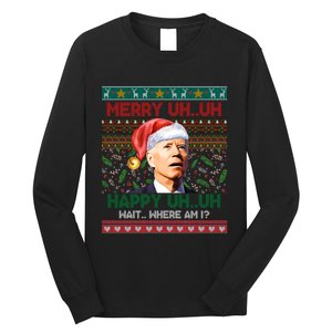 Where Am I Santa Joe Biden Merry Uh Uh Ugly Christmas Long Sleeve Shirt