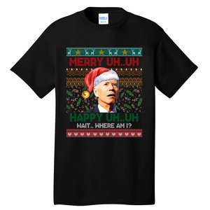 Where Am I Santa Joe Biden Merry Uh Uh Ugly Christmas Tall T-Shirt