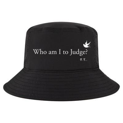 Who Am I To Judge Cool Comfort Performance Bucket Hat