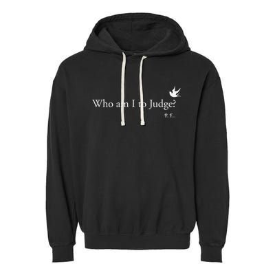 Who Am I To Judge Garment-Dyed Fleece Hoodie