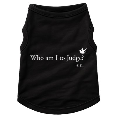 Who Am I To Judge Doggie Tank