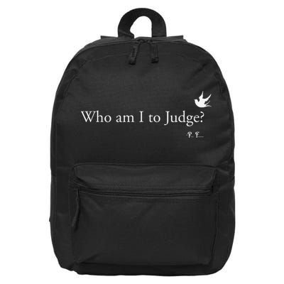 Who Am I To Judge 16 in Basic Backpack