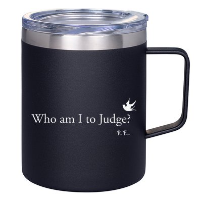 Who Am I To Judge 12oz Stainless Steel Coffee Mug